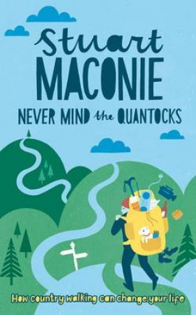 Never Mind the Quantocks by STUART MACONIE