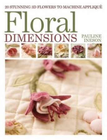Floral Dimensions by PAULINE INESON