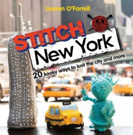 Stitch New York by LAUREN O'FARRELL