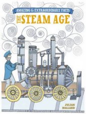 Amazing and Extraordinary Facts Steam Age