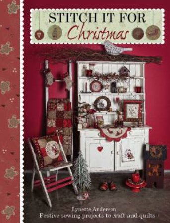 Stitch it for Christmas by LYNETTE ANDERSON