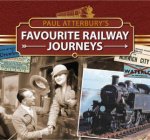 Paul Atterburys Favourite Railway Journeys