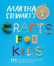 Martha Stewarts Crafts for Kids