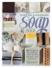 The Natural  Handmade Soap Book