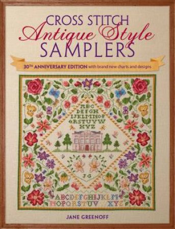 Cross Stitch Antique Style Samplers by JANE GREENOFF