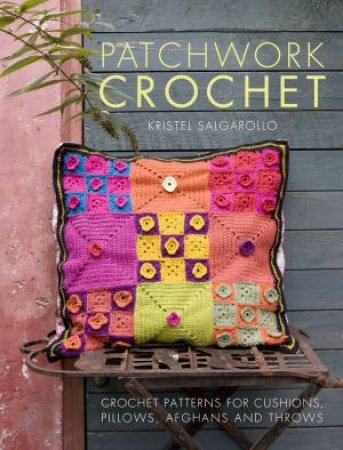 Patchwork Crochet by KRISTEL SALGAROLLO