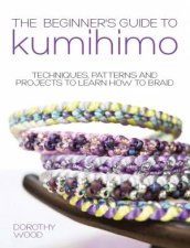 Beginners Guide to Kumihimo