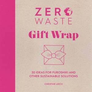 Zero Waste by Christine Leech