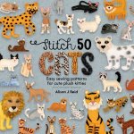 Stitch 50 Cats Easy Sewing Patterns For Cute Plush Kitties