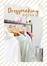 Dressmaking Notes