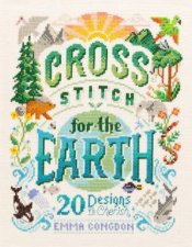 Cross Stitch For The Earth 20 Designs To Cherish
