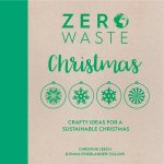 Zero Waste Christmas Crafty ideas for a sustainable Christmas