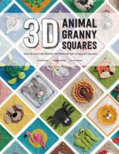 3D Animal Granny Squares Over 30 Creature Crochet Patterns For PopUp Granny Squares