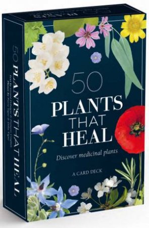 50 Plants That Heal: Discover Medicinal Plants - A Card Deck by Francois Couplan
