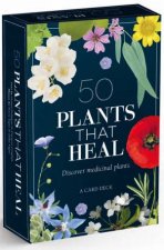 50 Plants That Heal Discover Medicinal Plants  A Card Deck