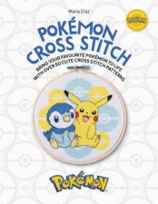 Pokemon Cross Stitch Bring Your Favorite Pokmon to Life with Over 50 Cute Cross Stitch Patterns