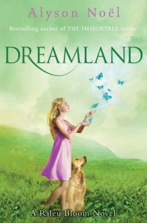 Dreamland by Alyson Noel