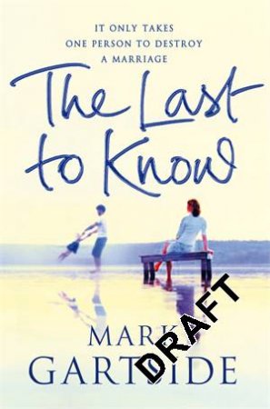 The Last to Know by Mark Gartside