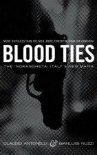 Blood Ties The Calabrian Mafia