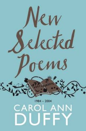 New Selected Poems by Carol Ann Duffy