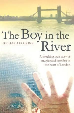 The Boy in the River by Richard Hoskins