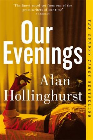 Our Evenings by Alan Hollinghurst