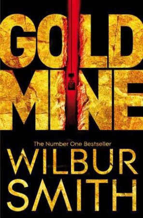 Gold Mine by Wilbur Smith