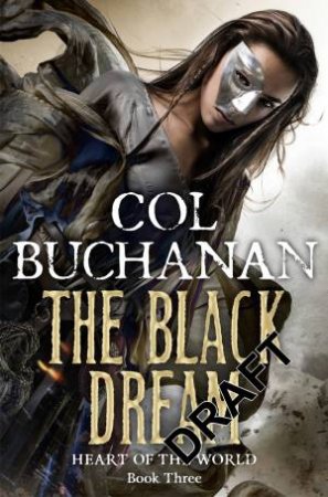 The Black Dream by Col Buchanan