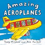 Amazing Machines Amazing Aeroplanes