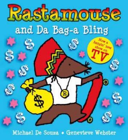 Rastamouse and Da Bag-a Bling by Genevieve, And De Souza, Michae Webster