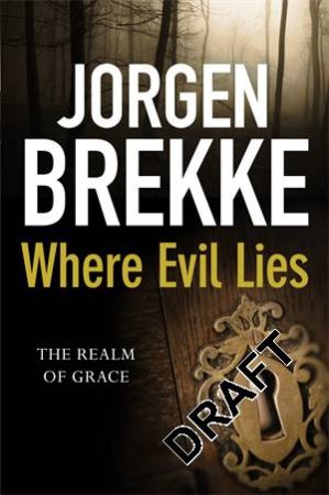 Where Evil Lies by Jorgen Brekke