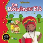 Rastamouse Da Monstrous Fib