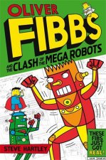 Oliver Fibba and The Clash of the Mega Robots