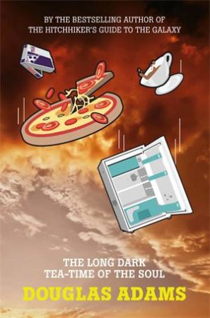 The Long Dark Tea-Time Of The Soul by Douglas Adams