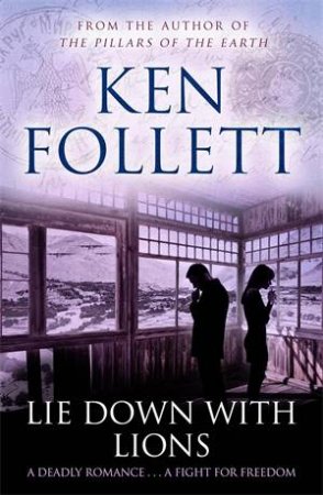 Lie Down with Lions by Ken Follett