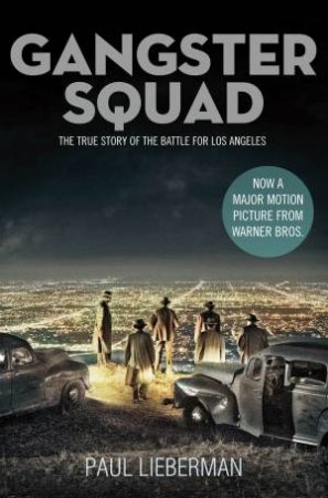 Gangster Squad (Film Tie In) by Paul Lieberman