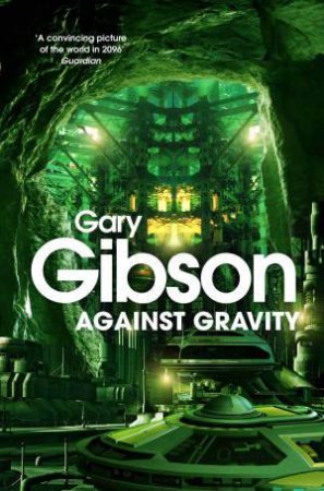 Against Gravity by Gary Gibson