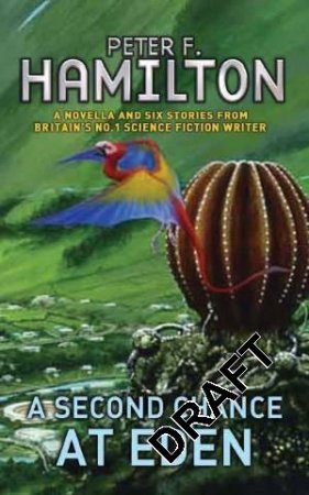 Night's Dawn Collection: A Second Chance at Eden by Peter F. Hamilton
