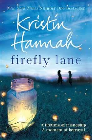 Firefly Lane by Kristin Hannah