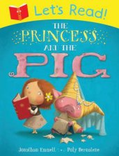 The Lets Read Princess and the Pig