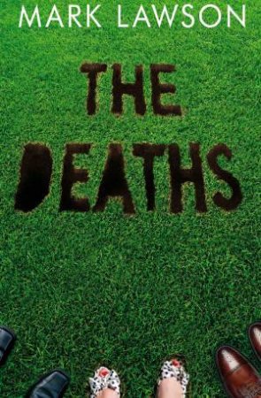 Deaths, The by Mark Lawson