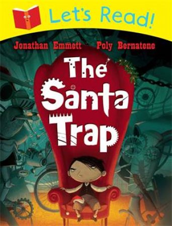 Let's Read: The Santa Trap by Jonathan Emmett & Poly Bernatene