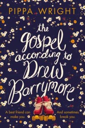 The Gospel According to Drew Barrymore by Pippa Wright