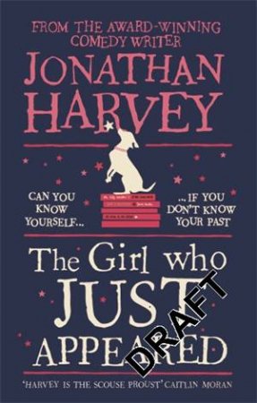 The Girl Who Just Appeared by Jonathan Harvey