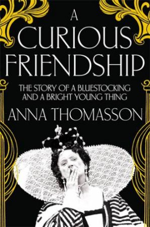 A Curious Friendship by Anna Thomasson