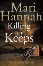 Killing for Keeps A DCI Kate Daniels Novel 5