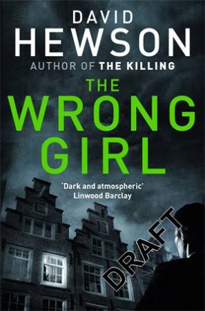 The Wrong Girl by David Hewson
