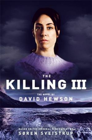 The Killing III by David Hewson