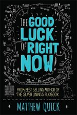 The Good Luck of Right Now