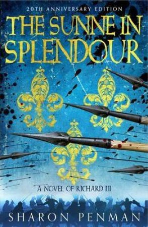 The Sunne in Splendour by Sharon Penman